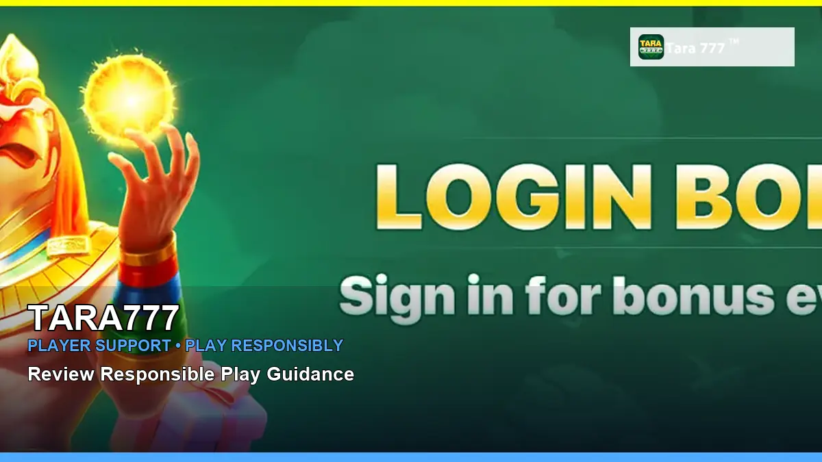 TARA777 player support and responsible gaming guide for Philippine players